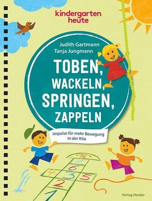 Toben, wackeln, springen, zappeln, Judith Gartmann