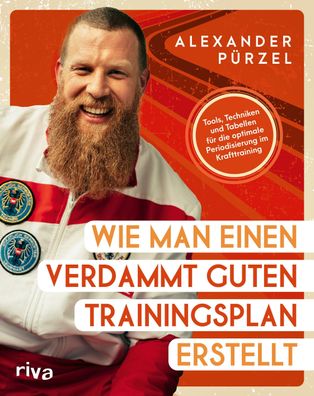 Wie man einen verdammt guten Trainingsplan erstellt, Alexander Pürzel