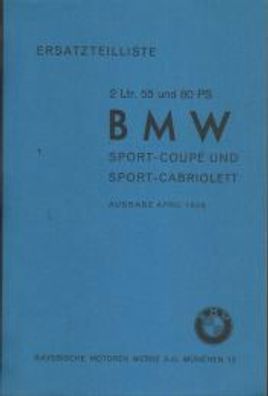 Ersatzteilkatalog BMW 327 und 328, Sport Coupe und Cabriolet 2 Liter 55 PS und 80 PS
