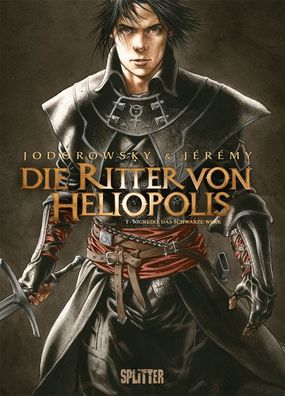 Die Ritter von Heliopolis. Band 1, Alexandro Jodorowsky