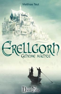 Erellgorh - Geheime Mächte, Matthias Teut