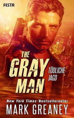 The Gray Man - Tödliche Jagd, Mark Greaney