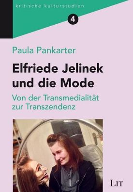 Elfriede Jelinek und die Mode, Paula Pankarter