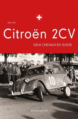 Citroën 2CV - Deux chevaux en Suisse, Räto Graf