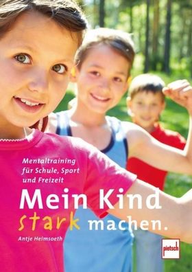 Mein Kind stark machen, Antje Heimsoeth