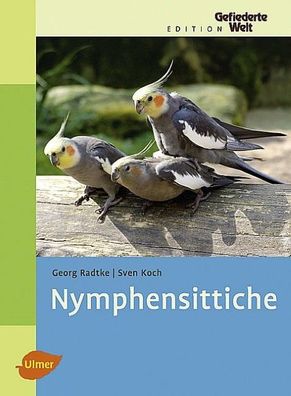 Nymphensittiche, Georg Radtke