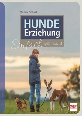 Hundeerziehung, Monika Schaal