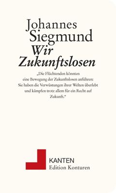 Wir Zukunftslosen, Siegmund Johannes