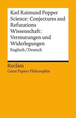 Science: Conjectures and Refutations / Wissenschaft: Vermutungen und Widerl