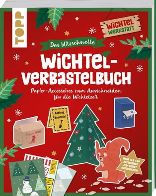 Das blitzschnelle Wichtel-Verbastelbuch, Claudia Heine