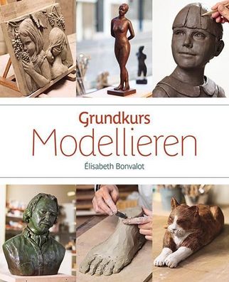 Grundkurs Modellieren, Élisabeth Bonvalot