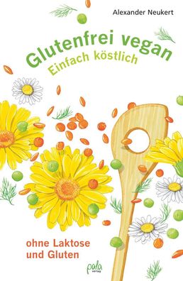 Glutenfrei vegan, Alexander Neukert