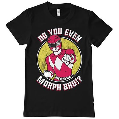 Power Rangers Do You Even Morph Bro T-Shirt