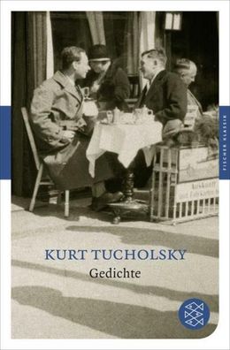 Gedichte, Kurt Tucholsky