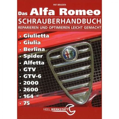 Alfa Romeo Giulietta/Giulia/Berlina/uvm. Schrauberhandbuch - Reparaturanleitung