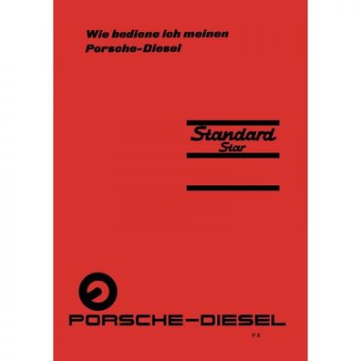 Porsche-Diesel Traktor Standard Star 219 Betriebs-/Bedienungsanleitung 1960