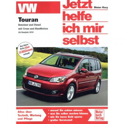 VW Touran I Typ 1T 1T3 2010-2015 Jetzt helfe ich mir selbst Reparaturanleitung