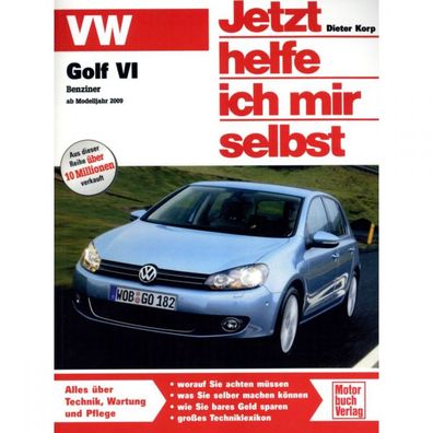 VW Golf VI Typ 1K/5K 2008-2012 Jetzt helfe ich mir selbst Reparaturanleitung