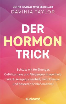 Der Hormon-Trick, Davinia Taylor