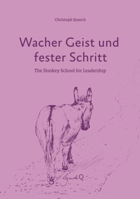 Wacher Geist und fester Schritt, Christoph Quarch