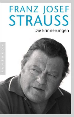 Die Erinnerungen, Franz Josef Strauß