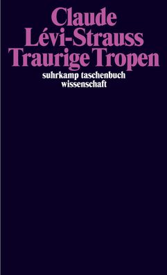 Traurige Tropen, Claude Levi-Strauss