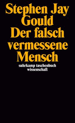 Der falsch vermessene Mensch, Stephen Jay Gould