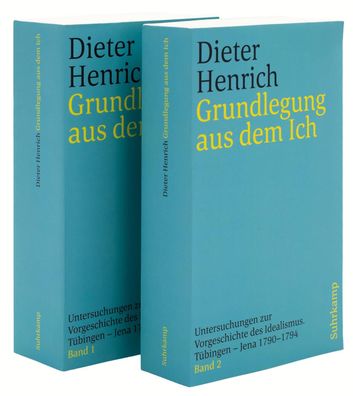 Grundlegung aus dem Ich, Dieter Henrich