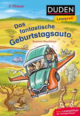 Duden Leseprofi - Das fantastische Geburtstagsauto, 2. Klasse, Susanne Rauc