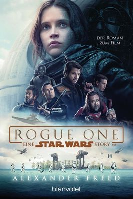 Star Wars(TM) - Rogue One, Alexander Freed