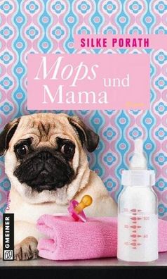 Mops und Mama, Silke Porath