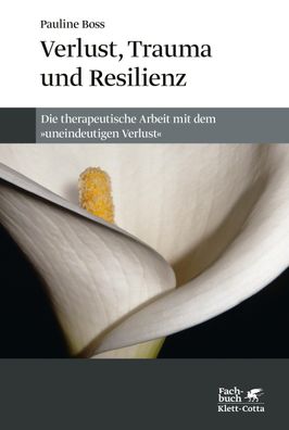 Verlust, Trauma und Resilienz, Pauline Boss