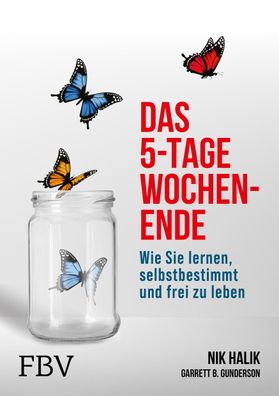 Das 5-Tage-Wochenende, Garrett Gunderson