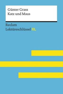 Katz und Maus von Günter Grass: Lektüreschlüssel mit Inhaltsangabe, Interpr