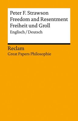 Freedom and Resentment / Freiheit und Groll. Englisch/Deutsch. [Great Paper