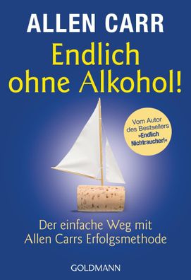 Endlich ohne Alkohol!, Allen Carr