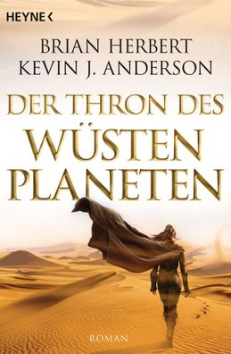 Der Wüstenplanet - Great Schools of Dune 01. Der Thron des Wüstenplaneten,