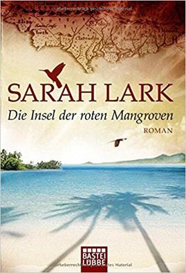 Die Insel der roten Mangroven - Sarah Lark