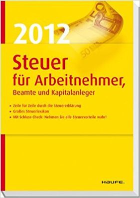 Steuer 2012 für Arbeitnehmer, Beamte und Kapitalanleger