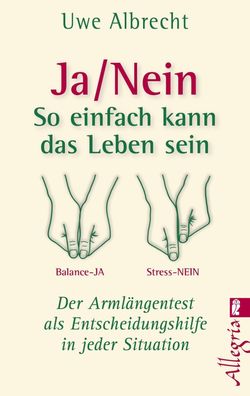 Ja/nein - So einfach kann das Leben sein, Uwe Albrecht