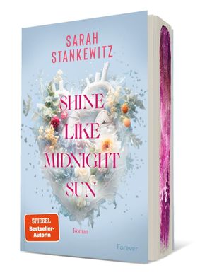 Shine Like Midnight Sun, Sarah Stankewitz