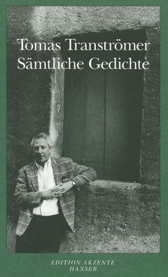 Sämtliche Gedichte, Tomas Tranströmer