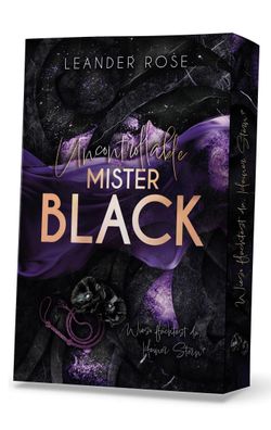 Uncontrollable Mister Black, Leander Rose