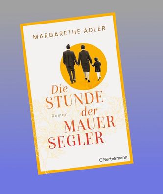 Die Stunde der Mauersegler, Margarethe Adler