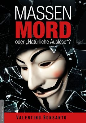 Massenmord oder ""Natürliche Auslese""?, Valentino Bonsanto