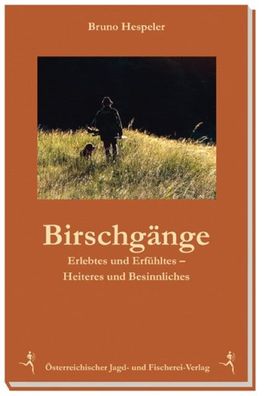 Birschgänge, Bruno Hespeler