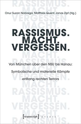 Rassismus. Macht. Vergessen., Onur Suzan Nobrega