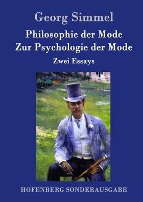 Philosophie der Mode / Zur Psychologie der Mode, Georg Simmel