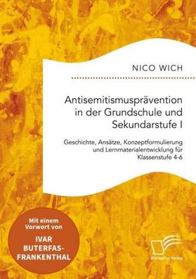 Antisemitismusprävention in der Grundschule und Sekundarstufe I. Geschichte