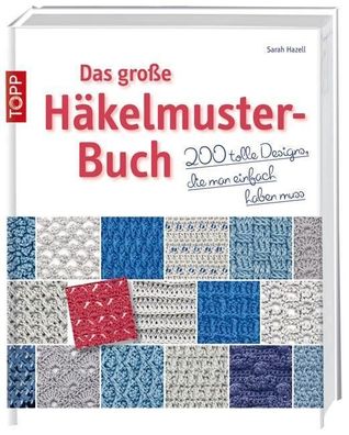 Das große Häkelmuster-Buch, Sarah Hazell